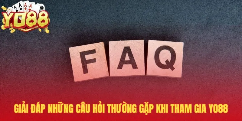 Yo88 8 Giải đáp thắc mắc phổ biến khi sử dụng YO88